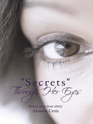 cover image of "Secrets" Through Her Eyes